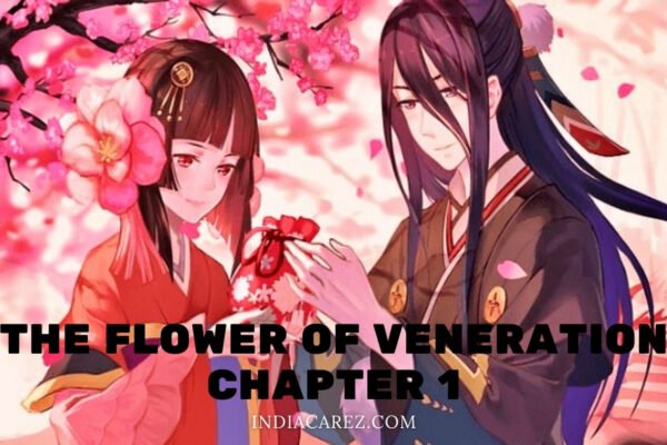 the flower of veneration chapter 1