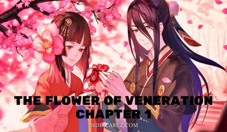 the flower of veneration chapter 1