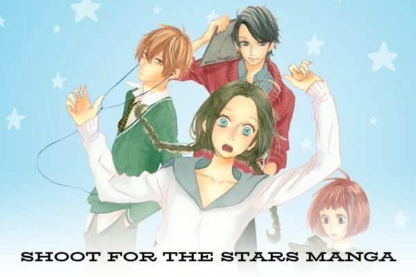 Shoot for the Stars Manga