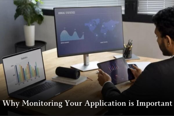 Why Monitoring Your Application is Important