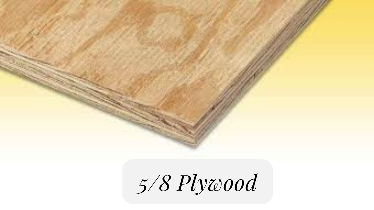 5/8 Plywood