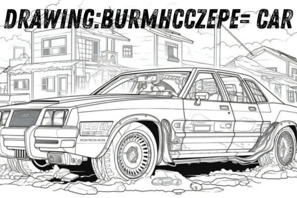 Drawing:Burmhcczepe= Car