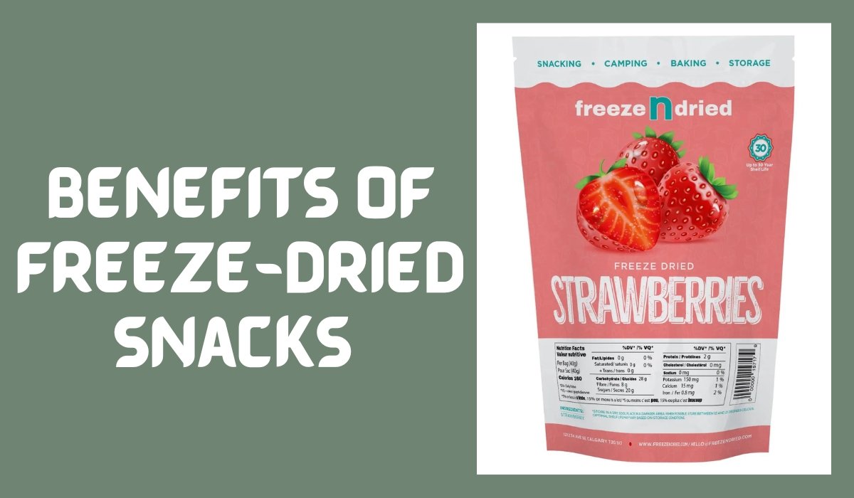 The Benefits of Freeze-Dried Snacks