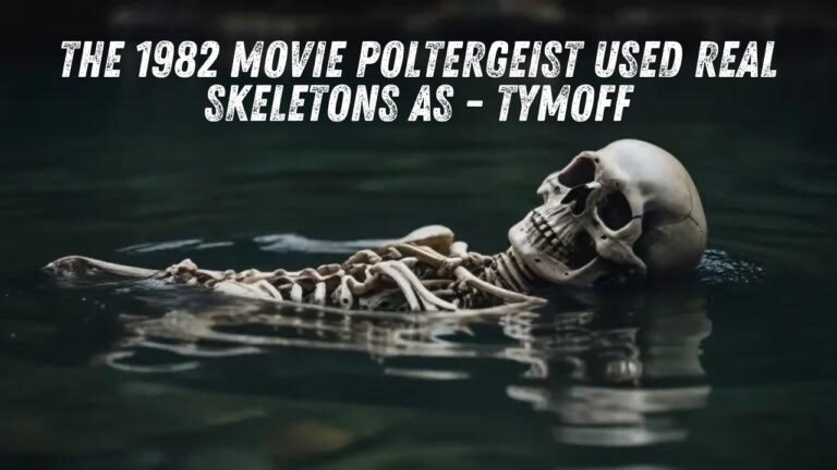 The 1982 Movie Poltergeist Used Real Skeletons as - tymoff