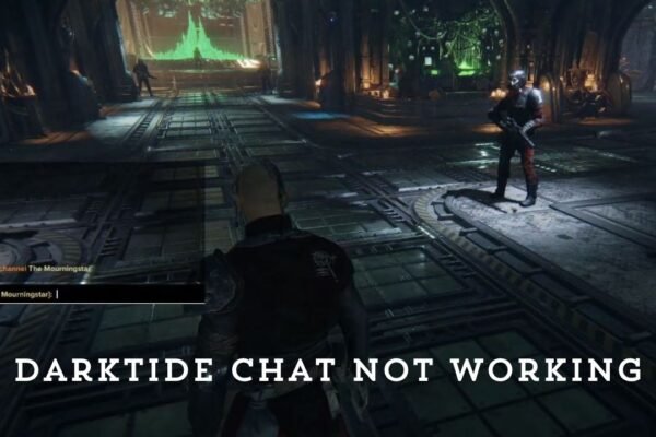 Darktide Chat Not Working