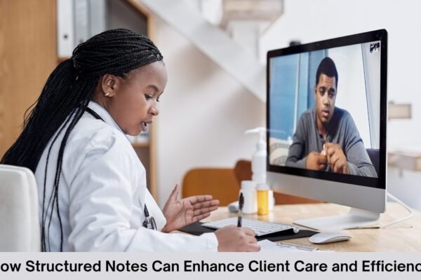 Enhance Client Care and Efficiency